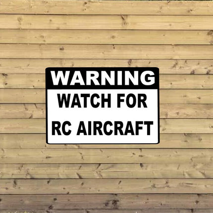 Warning Sign RC AIRCRAFT Aluminum Metal Customized 8" x 12" 12" x 18"