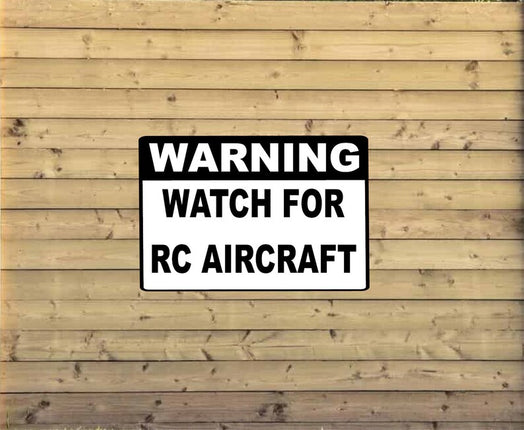 Warning Sign RC AIRCRAFT Aluminum Metal Customized 8" x 12" 12" x 18"
