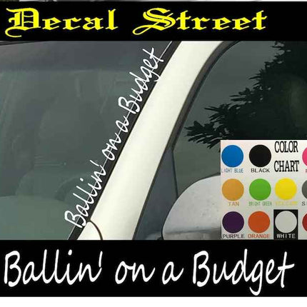 Ballin' on a Budget Vertical Windshield | Die Cut Vinyl | Decal Sticker 4" x 22" | Car Truck SUV