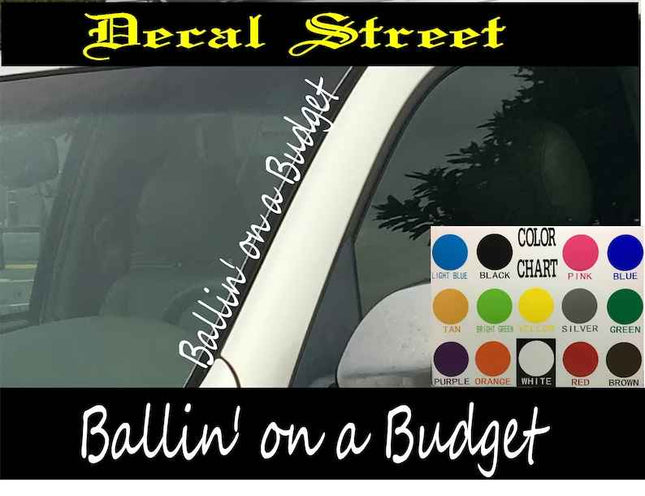 Ballin' on a Budget Vertical Windshield | Die Cut Vinyl | Decal Sticker 4" x 22" | Car Truck SUV