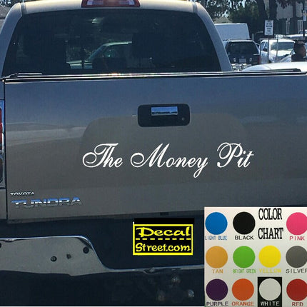 The Money Pit Tailgate | Die Cut Vinyl | Decal Sticker | Visor Banner 4x4 | Diesel Truck SUV
