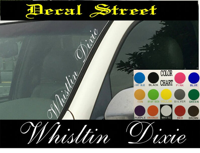 Whistlin Dixie Vertical Windshield Die Cut Vinyl Decal Sticker 4" x 22"