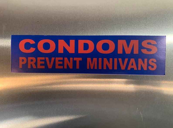 Condoms prevent mini vans Funny sticker 2" x 8" or 3" x 12"