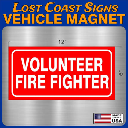 Volunteer Firefighter Magnet Truck Car 12" x8"