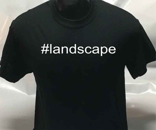 Hashtag Unisex #landscape funny shirt | sarcastic T shirt | Tee Top T-shirt