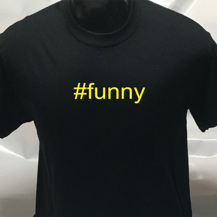 Hashtag Unisex #funny funny sarcastic T shirt | Tee Top T-shirt