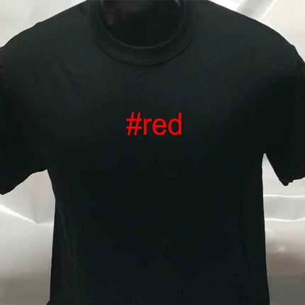 Hashtag Unisex #red funny sarcastic T shirt | Tee Top T-shirt