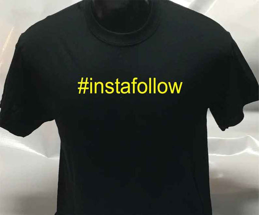 Hashtag Unisex #instafollow funny sarcastic T shirt | Tee Top T-shirt
