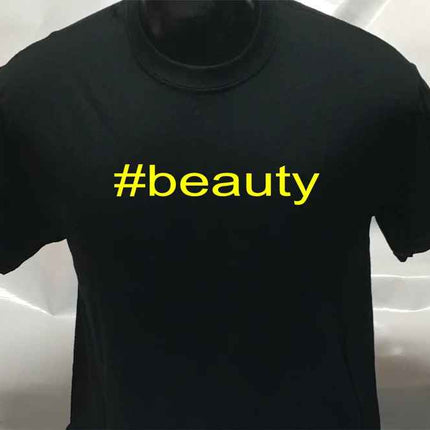 Hashtag Unisex #beauty T shirt | Tee Top T-shirt
