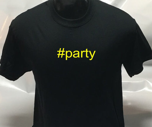 Hashtag Unisex #party funny sarcastic T shirt | Tee Top T-shirt
