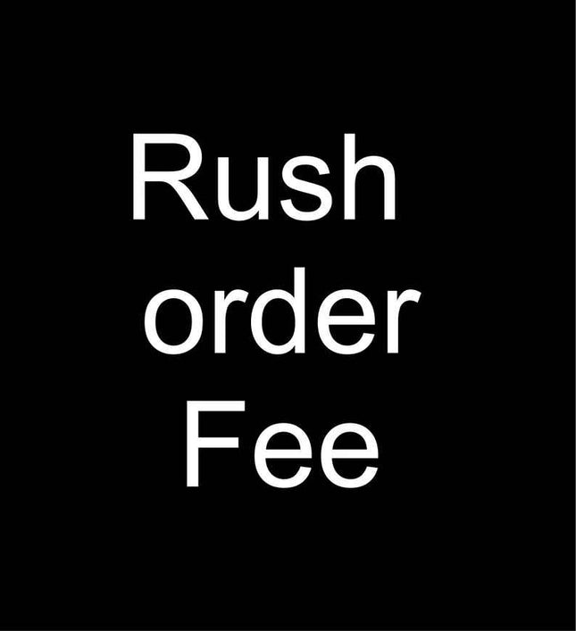 Rush order fee