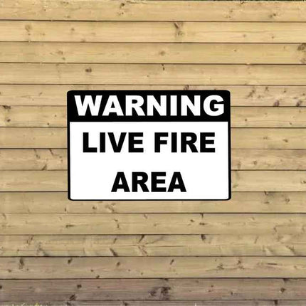 Warning Sign LIVE FIRE AREA |  Customized Aluminum Metal  8" x 12" 12" x 18"