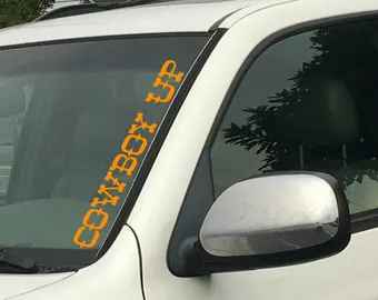 Cowboy Up Vertical Windshield | Die Cut Vinyl | Decal Sticker 4" x 22" | Car Truck SUV