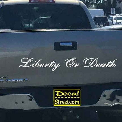 Liberty Or Death Tailgate | Die Cut Vinyl | Decal Sticker | Visor Banner 4x4 | Diesel Truck SUV