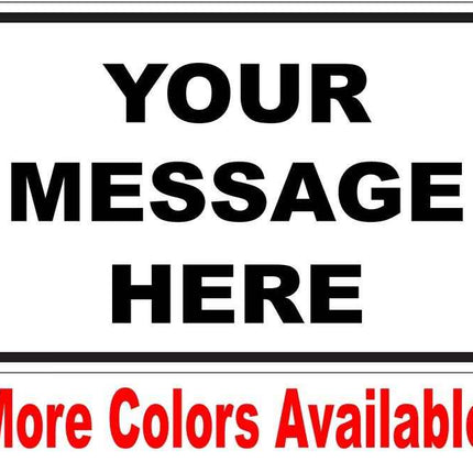 New Custom Sign | Personalized 12" x 8" Aluminum Sign