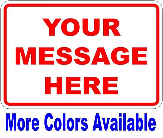 New Custom Sign | Personalized 12" x 8" Aluminum Sign