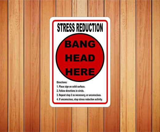 Stress Reduction Bang Head Here Metal Novelty Sign