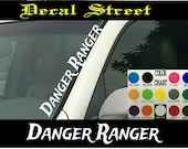 Danger Ranger | Visor Die Cut | Vinyl Decal Sticker | Visor Banner Car Truck | SUV 4" x 22"