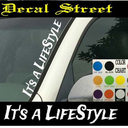 It's a Lifestyle Vertical Windshield | Die Cut Vinyl | Decal Sticker 4" x 22" | Car Truck SUV