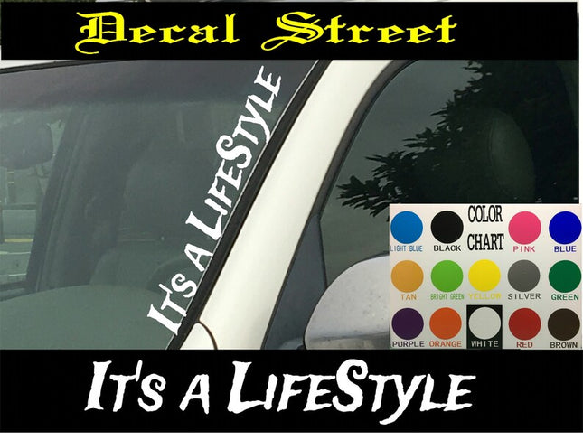 It's a Lifestyle Vertical Windshield | Die Cut Vinyl | Decal Sticker 4" x 22" | Car Truck SUV